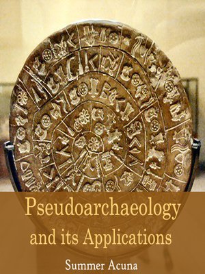 cover image of Pseudoarchaeology and its Applications